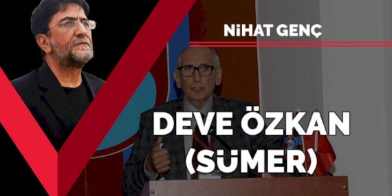 Nihat Genç yazdı: Deve Özkan…
