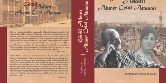 ”Gönül Adamı: Ahmet Celal Ataman” Kitabı Çıktı