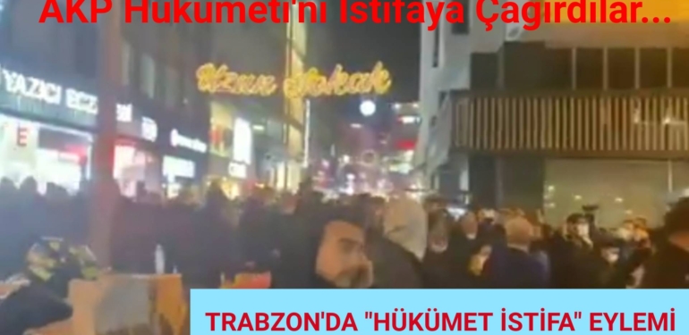 TRABZON'DA "HÜKÜMET İSTİFA" EYLEMİ YAPILDI. 58 sketch-1637964696197