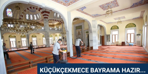 KÜÇÜKÇEKMECE BAYRAMA HAZIR…