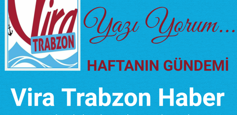 TRABZON MU? ARAPZON MU? 47 HAFTANIN GÜNDEMİ