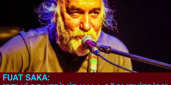 FUAT SAKA: “BELKİ DE,HEPİMİZ HALA GÖÇMENİZDİR?”